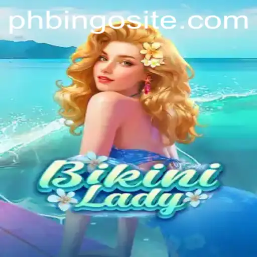 Introduction and Rules of BikiniLady: A Unique Gaming Experience on phbingo site