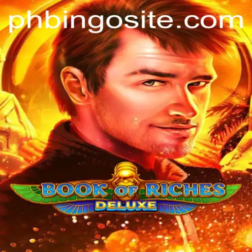 Exploring the Thrills of Book of Riches Deluxe on PHBingo