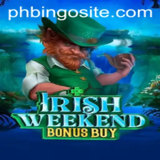 Discover the Thrills of IrishWeekendBonusBuy on PHBingo Site