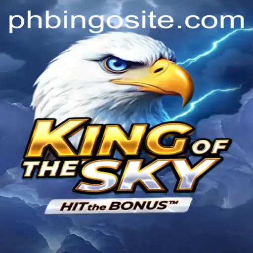 Unveiling 'KingOfTheSky': The Ultimate Adventure on PHBingo Site